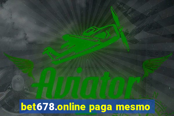 bet678.online paga mesmo